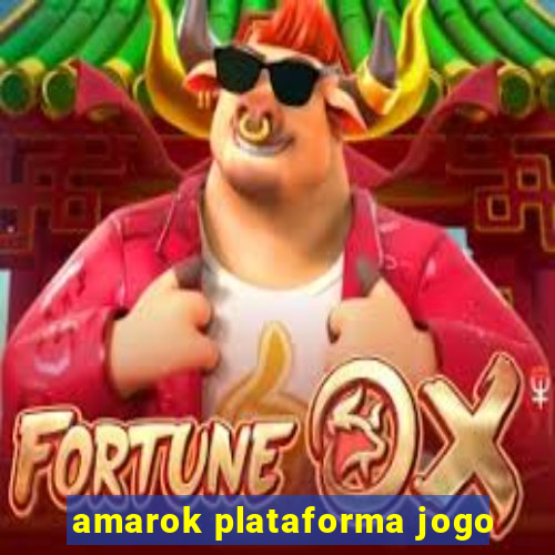 amarok plataforma jogo